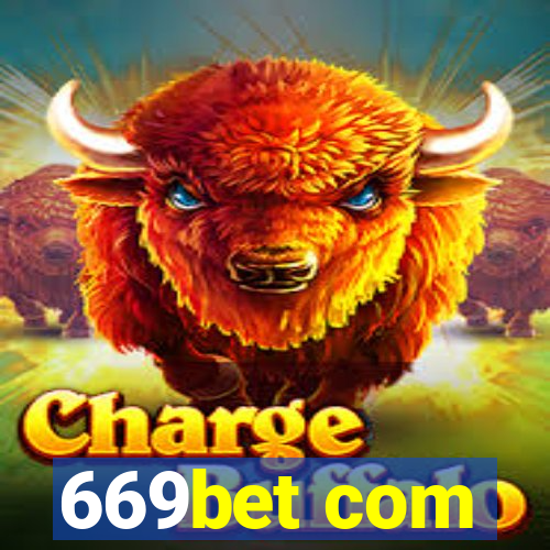 669bet com